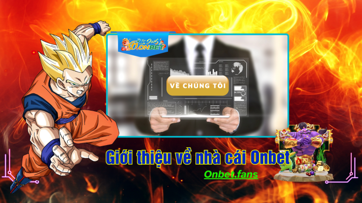 Giới thiệu tổng quan về nhà cái Onbet